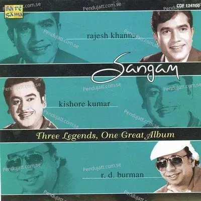 Sangam - Rajesh Khanna - Kishore And R. D. Burman - R.D. Burman