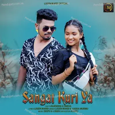 Sangat Kuri Ya - Logen Mardi album cover 