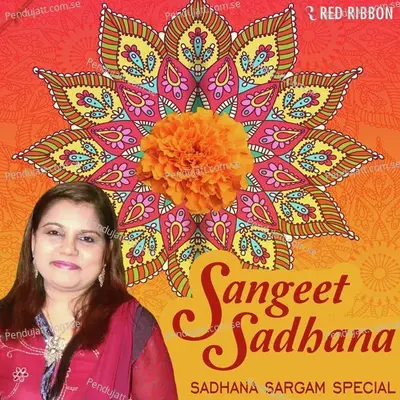 Aap Se Nazrein Mila Ke - Sadhana Sargam album cover 