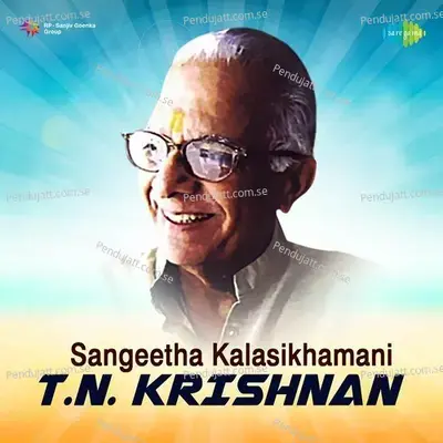 Jnaamosaga Radha - T.N. Krishnan album cover 