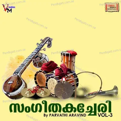 Sangeethakacheri  Vol  3 - Parvathi Aravind cover album