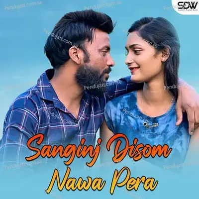 Sanginj Disom Nawa Pera - Innocent Hembrom album cover 