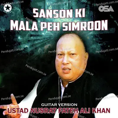 Sanson Ki Mala Peh Simroon - Nusrat Fateh Ali Khan