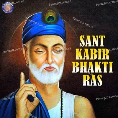 Sant Kabir Bhakti Ras - Various Artists