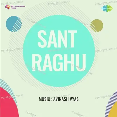 Sant Raghu - Avinash Vyas cover album