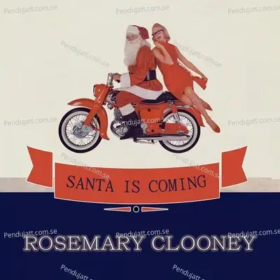 Santa Is Coming - Rosemary Clooney cover album