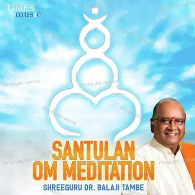 Santulan Om Meditation - Dr. Shri Balaji Tambe cover album