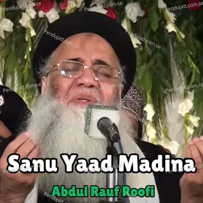 Sanu Yaad Madina - Abdul Rauf Roofi album cover 