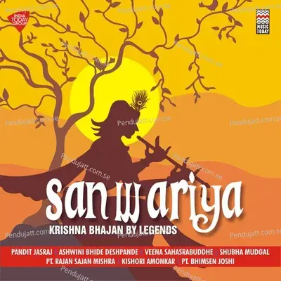Sanwariya - Krishna Bhajan By Legends - Various Artists cover album