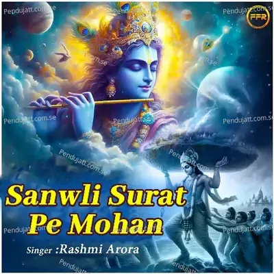 Sanwli Surat Pe Mohan - Rashmi Arora album cover 