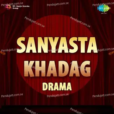 Sanyasta Khadag -Drama - Various Artists cover album