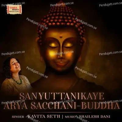 Sanyuttanikaye Arya Sacchani - Buddha mp3 song