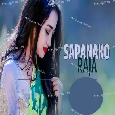 Sapana Ko Raja - Melina Rai album cover 