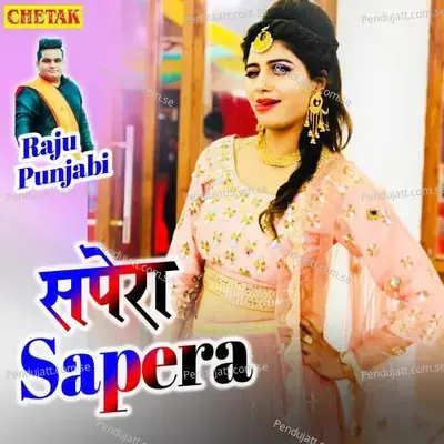 Sapera - Raju Punjabi album cover 