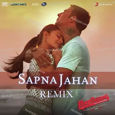 Sapna Jahan  [From &Quot;Brothers&Quot;] - Ajay-Atul album cover 