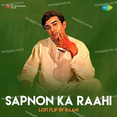 Sapnon Ka Raahi Lofi Flip - Manna Dey album cover 