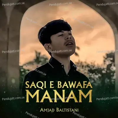 Saqi E Bawafa Manam - Amjad Baltistani album cover 