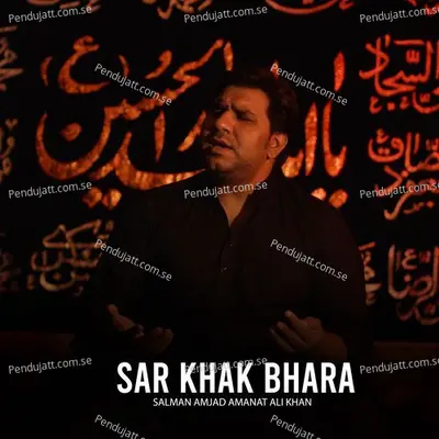 Sar Khak Bhara - Salman Amjad Amanat Ali Khan album cover 