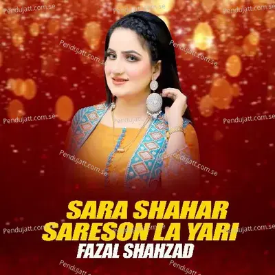 Sara Shahar Sareson La Yari - Fazal Shahzad album cover 
