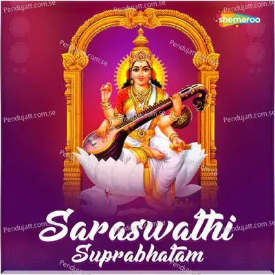 Saraswathi Suprabhatam - Vijayaa Shanker album cover 