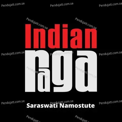 Saraswati Namostute - IndianRaga album cover 