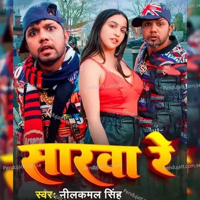 Sarawa Re - Neelkamal Singh album cover 