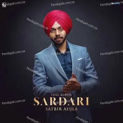 Sardari - Satbir Aujla album cover 