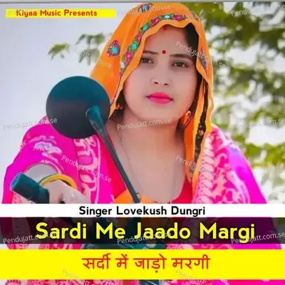 Sardi Me Jaado Margi - Lovekush Dungri album cover 