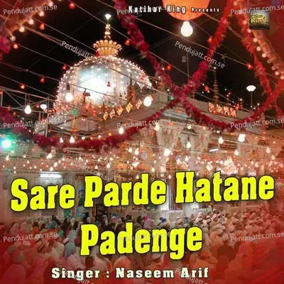 Sare Parde Hatane Padenge - Naseem Arif album cover 