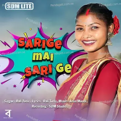 Sari Ge Mai Sari Ge - Rali Tudu album cover 