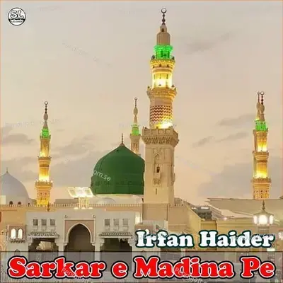 Sarkar E Madina Pe - Irfan Haider album cover 