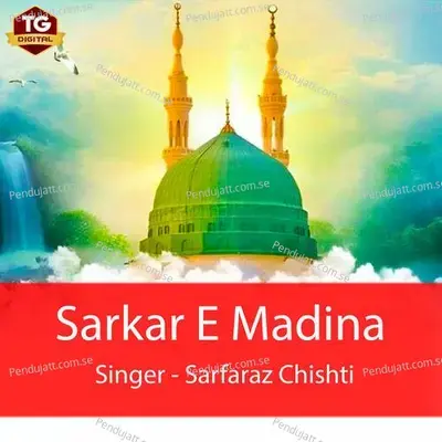 Sarkar E Madina - Sarfaraz Chishti album cover 