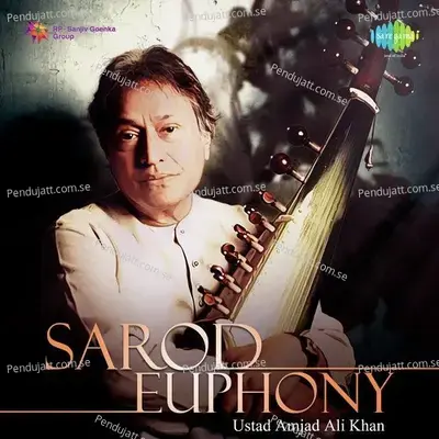 Sarod Euphony - Ustad Amjad Ali Khan - Ustad Amjad Ali Khan cover album