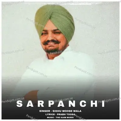 Sarpanchi - Sidhu Moose Wala album cover 