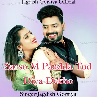 Sarso M Paadda Tod Diya Dekho - Jagdish Gorsiya album cover 