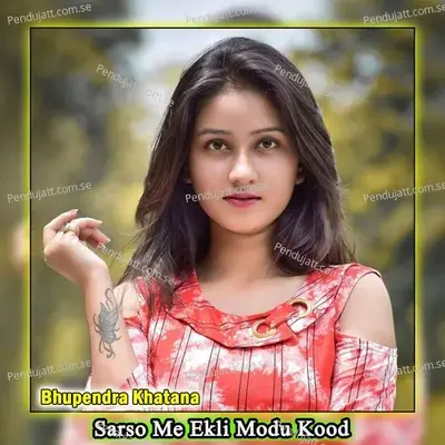 Sarso Me Ekli Modu Kood - Bhupendra Khatana album cover 