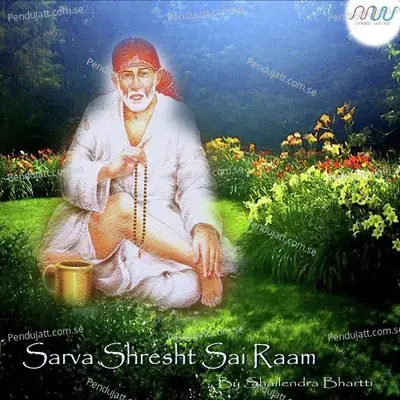 Sarva Shresht Sai Raam - Shailendra Bhartti cover album