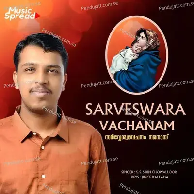 Sarveswara Vachanam - K S Sibin Chowalloor album cover 