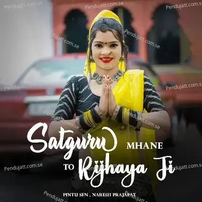 Satguru Mhane To Rijhaya Ji - Pintu Sen album cover 