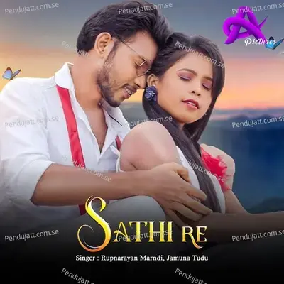 Sathi Re - Rupnarayan Marndi album cover 