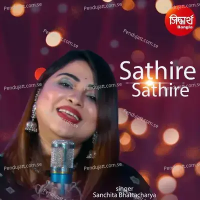 Sathire Tui Chhara - Sanchita Bhattacharya album cover 