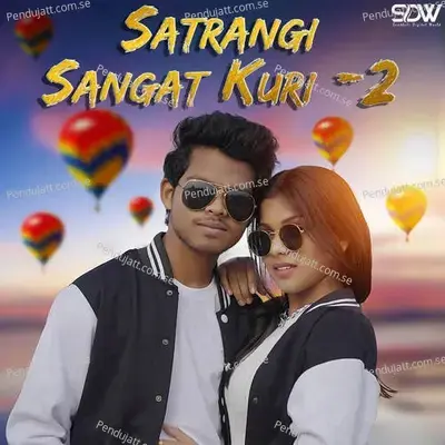 Satrangi Sangat Kuri 2 - Raju Soren album cover 