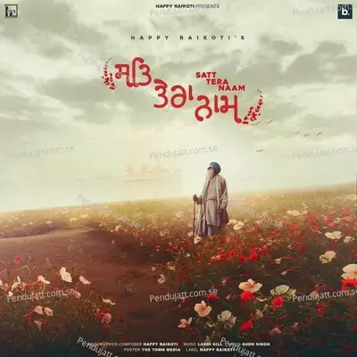 Satt Tera Naam - Happy Raikoti album cover 