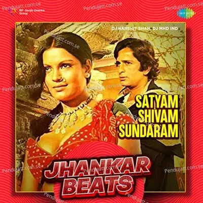 Satyam Shivam Sundaram - Jhankar Beats - DJ Harshit Shah album cover 