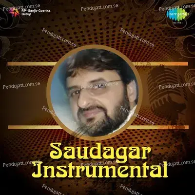 Ilu Ilu - Instrumental Film - Saudagar - Sanjay Wandrekar album cover 