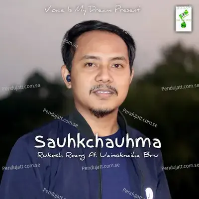 Sauhkchauhma - Rukesh Reang album cover 