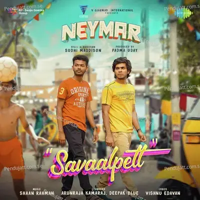 Savaalpett  From  Neymar   - Shaan Rahman