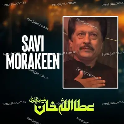 Savi Morakeen - Attaullah Khan Esakhelvi album cover 