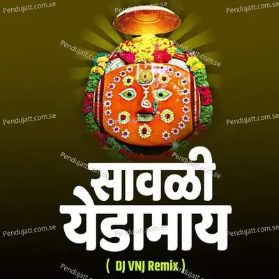 Savli Yedamay ( Dj Vnj Remix ) - Sajan Bendre