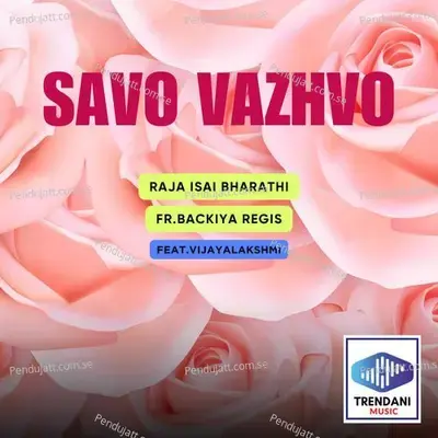 Savo Vazhvo - Raja Isai Bharathi album cover 